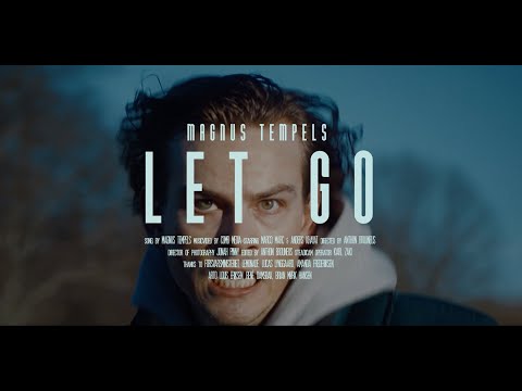 Let Go (Official Music Video) - Magnus Tempels