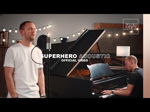 Fred Well - &quot;Superhero&quot; (Official Acoustic Video)