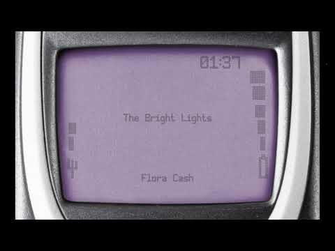 flora cash - The Bright Lights (Official Audio)