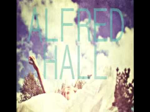 Alfred Hall - Safe &amp; Sound