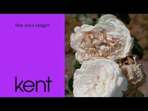 Kent - Sista sången (Official Audio)