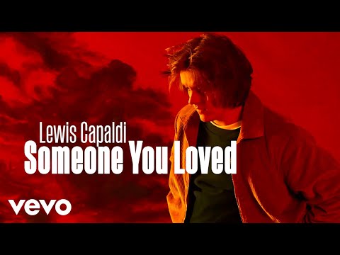 Lewis Capaldi - Someone You Loved (Video)